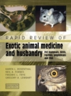 Rapid Review of Exotic Animal Medicine and Husbandry : Pet Mammals, Birds, Reptiles, Amphibians and Fish - Book