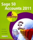 Sage 50 Accounts 2011 In Easy Steps : Written for Non-Accountants - Book