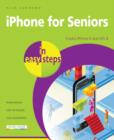 iPhone for Seniors in Easy Steps : Covers iPhone 6 and iOS 8 - Book