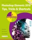 Photoshop Elements 2018 Tips, Tricks & Shortcuts in easy steps - Book
