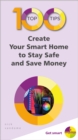 100 Top Tips - Create Your Smart Home to Stay Safe and Save Money - Book