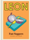 Little Leon: Fast Suppers : Naturally fast recipes - Book