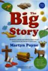 The Big Story : 36 session outlines and reflective stories exploring six big themes of God's love - Book