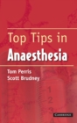 Top Tips in Anaesthesia - Book