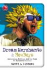 Dream Merchants & HowBoys : Mavericks, Nutters and the Road to Business Success - Book