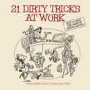 21 Dirty Tricks at Work : How to Beat the Game of Office Politics - Book