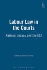 Labour Law in the Courts : National Judges and the ECJ - Book