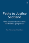Paths to Justice Scotland : What people in Scotland think and do about going to Law - Book