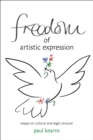 Freedom of Artistic Expression : Essays on Culture and Legal Censure - Book