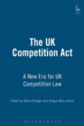 The UK Competition Act : A New Era for UK Competition Law - Book