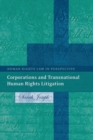 Corporations and Transnational Human Rights Litigation - Book