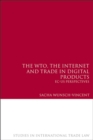 The WTO, the Internet and Trade in Digital Products : EC-US Perspectives - Book