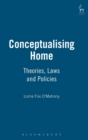 Conceptualising Home : Theories, Laws and Policies - Book