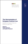 The Harmonisation of European Contract Law : Implications for European Private Laws, Business and Legal Practice - Book