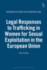 Legal Responses to Trafficking in Women for Sexual Exploitation in the European Union - Book