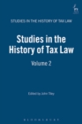 Studies in the History of Tax Law, Volume 2 - Book