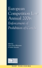 European Competition Law Annual 2006 : Enforcement of Prohibition of Cartels - Book