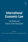 International Economic Law : The State and Future of the Discipline - Book