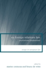 EU Foreign Relations Law : Constitutional Fundamentals - Book