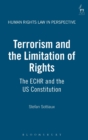 Terrorism and the Limitation of Rights : The ECHR and the US Constitution - Book