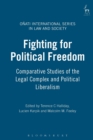 Fighting for Political Freedom : Comparative Studies of the Legal Complex and Political Liberalism - Book