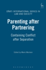 Parenting after Partnering : Containing Conflict after Separation - Book