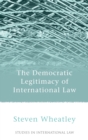 The Democratic Legitimacy of International Law - Book