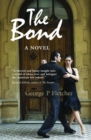 The Bond : A Novel - Book