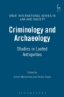 Criminology and Archaeology : Studies in Looted Antiquities - Book