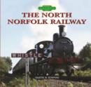 The North Norfolk Railway - Book