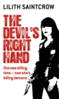 The Devil's Right Hand : The Dante Valentine Novels: Book Three - Book