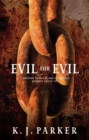 Evil For Evil : The Engineer Trilogy: Book Two - Book