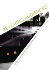 Reaching Audiences : Distribution and Promotion of Alternative Moving Image - Book