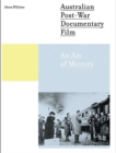 Australian Post-war Documentary Film : An Arc of Mirrors - eBook
