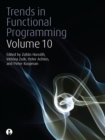 Trends in Functional Programming Volume 10 - eBook