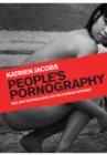People's Pornography : Sex and Surveillance on the Chinese Internet - Book
