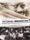 Picturing Immigration : Photojournalistic Representation of Immigrants in Greek and Spanish Press - Book