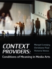 Context Providers : Conditions of Meaning in Media Arts - eBook