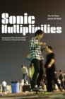 Sonic Multiplicities : Hong Kong Pop and the Global Circulation of Sound and Image - Book