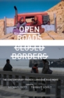 Open Roads, Closed Borders : The Contemporary French-language Road Movie - Book