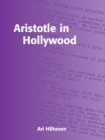 Aristotle in Hollywood : Visual Stories That Work - eBook