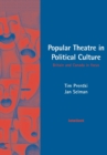 Popular Theatre in Political Culture : Britain and Canada in focus - Book