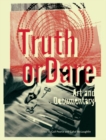 Truth or Dare : Art and Documentary - eBook
