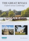 Great Rivals : Oxford versus Cambridge - Book