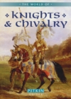The World of Knights and Chivalry - Book