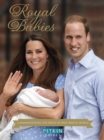 Royal Babies : Commemorating the Birth of HRH Prince George - Book