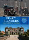 Peaky Blinders Location Guide - eBook