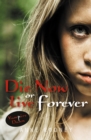 Die Now or Live Forever - Book