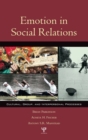 Emotion in Social Relations : Cultural, Group, and Interpersonal Processes - Book