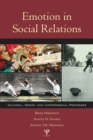 Emotion in Social Relations : Cultural, Group, and Interpersonal Processes - Book